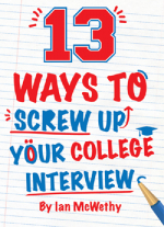 13 Ways to Screw Up Your College Interview