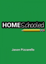 HomeSchooled: Stay-At-Home Edition