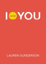 I and You by Lauren Gunderson