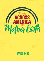 The Walk Across America for Mother Earth
