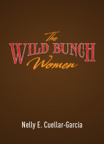 The Wild Bunch Women: A Memory Play