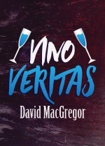 Vino Veritas by David MacGregor