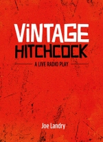 Vintage Hitchcock: A Live Radio Play