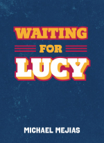 Waiting for Lucy