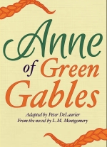 "Anne of Green Gables" adapted by Peter DeLaurier