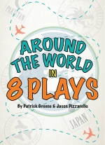 "Around the World in 8 Plays" by Jason Pizzarello, Patrick Greene