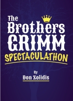 The Brothers Grimm Spectactulathon (full-length version): Stay-At-Home Edition