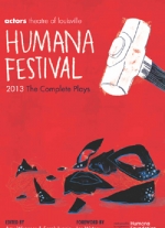 Humana Festival 2013: The Complete Plays