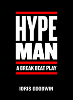 Hype Man, a break beat play