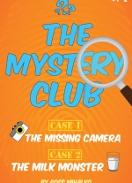 The Mystery Club - Episodes 1 & 2 by Ross Mihalko