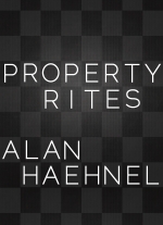 "Property Rites" by Alan Haehnel