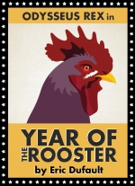 Year of the Rooster by Eric Dufault