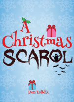 "A Christmas Scarol" by Don Zolidis